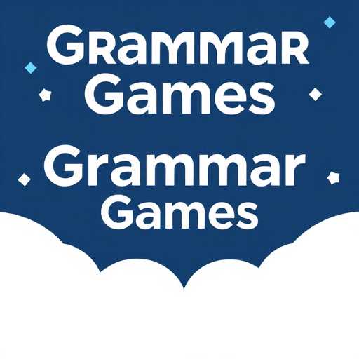 Unveiling the World of Grammar Games: Engaging and Educational Adventures